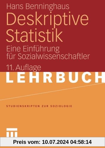 Deskriptive Statistik: Eine Einführung für Sozialwissenschaftler (Studienskripten zur Soziologie) (German Edition)